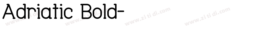 Adriatic Bold字体转换